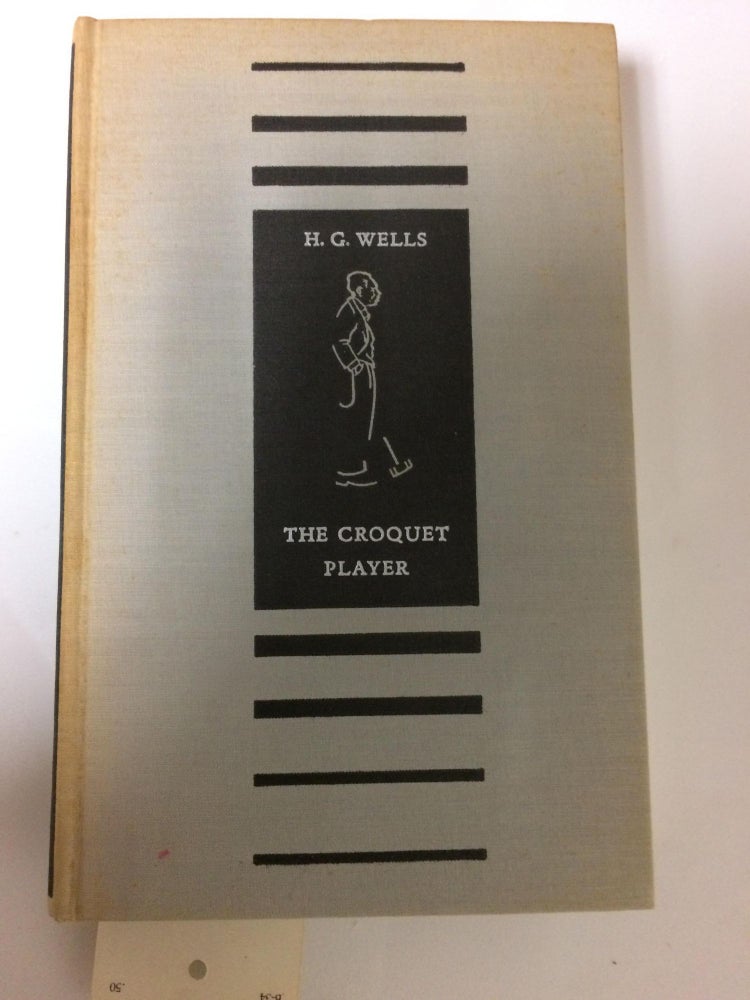 Item #3688 The Croquet Player. H. G. Wells.