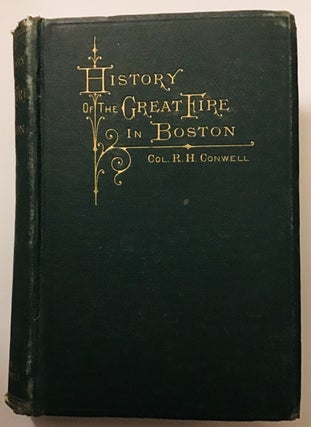 History of the Great Fire in Boston.